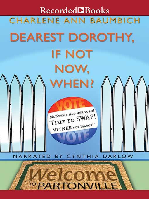 Title details for Dearest Dorothy, If Not Now, When? by Charlene Baumbich - Wait list